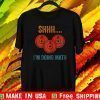 Shhh I'm Doing Math Weight Lifting 45-15-20 T-Shirt