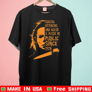 Social Distancing And Wear A Mask In Public Since 1978 Tee Shirts