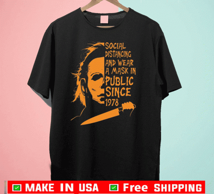 Social Distancing And Wear A Mask In Public Since 1978 Tee Shirts
