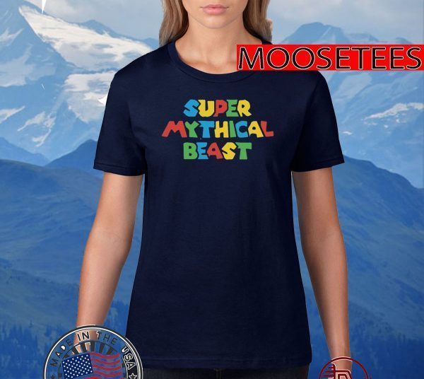 Super Mythical beast 2020 T-Shirt
