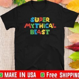 Super Mythical beast 2020 T-Shirt