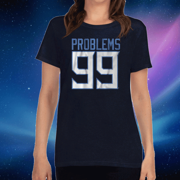 TENNESSEE 99 PROBLEMS 2020 T-SHIRT