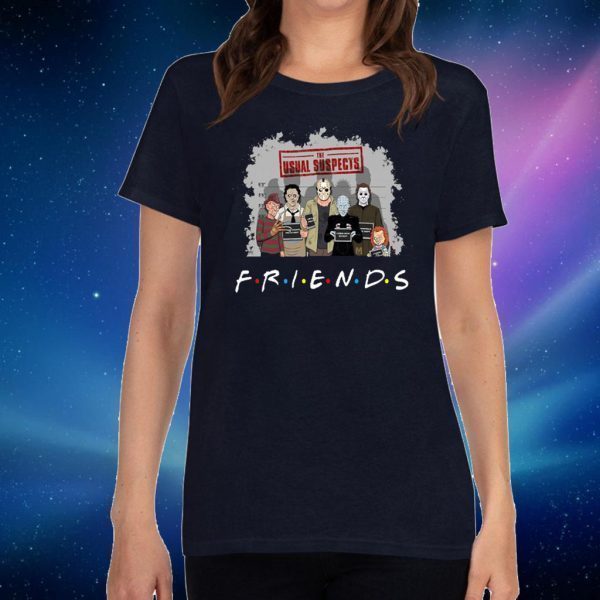 The usual suspects Horror movie characters friends T-Shirt