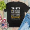 Trista Name Tee Shirts Funny Trista Name Special 2020 T-Shirt
