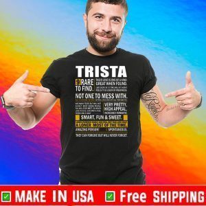 Trista Name Tee Shirts Funny Trista Name Special 2020 T-Shirt