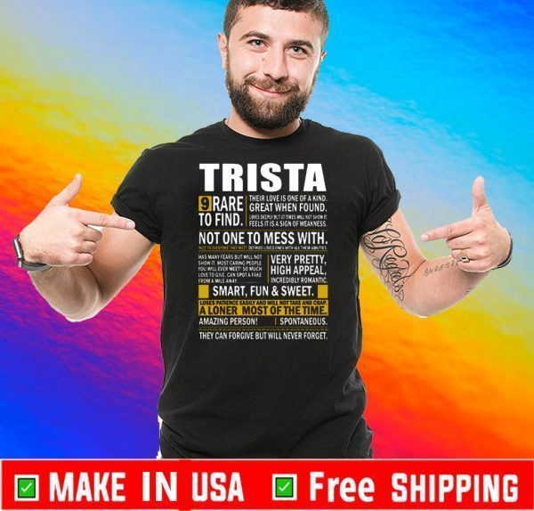 Trista Name Tee Shirts Funny Trista Name Special 2020 T-Shirt