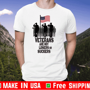 Veterans Are Not Suckers Or Losers Flag US T-Shirt