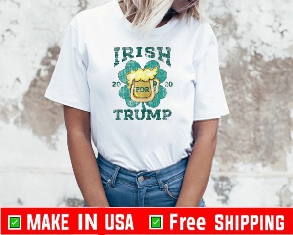 Irish for Trump 2020 T-Shirt