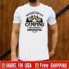Weekend Forecast Camping With A Chance Of Drinking Tee Shirts