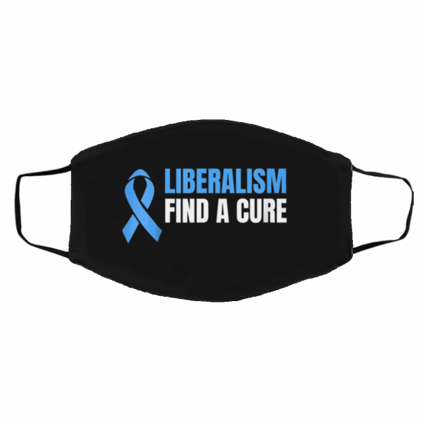 Liberalism Find A Cure Face maks