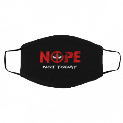 eadpool nope not todayFace Masks