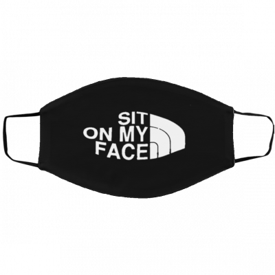 SIT ON MY FACE 2020 FACE MASKS
