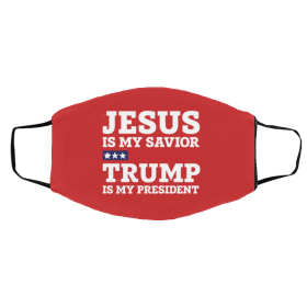 Jesus Is My Savior Trump is my president US Face Masks