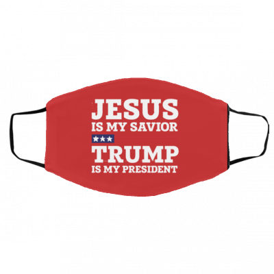 Jesus Is My Savior Trump is my president US Face Masks