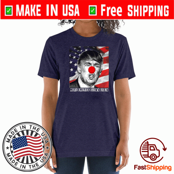 Make America Clown Again Donald Trump 2020 Funny T-Shirt