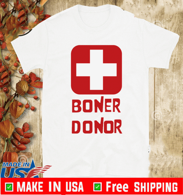 Boner Donor 2020 T-Shirt