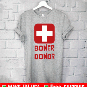 Boner Donor 2020 T-Shirt