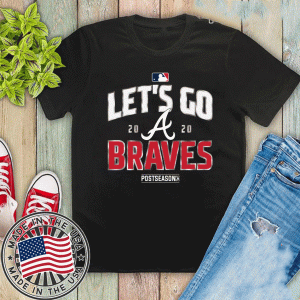 Buy Let’s Go Atlanta Braves 2020 Postseason T-Shirt