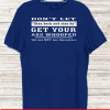 DON'T LET STAND BACK AND STAND BY 2020 T-SHIRT