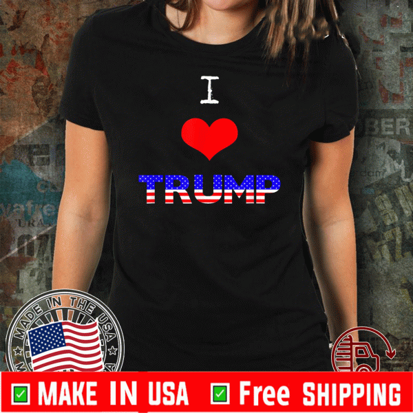 I Love Trump in Stars us T-Shirt