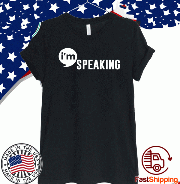 I'm Speaking Official T-Shirt