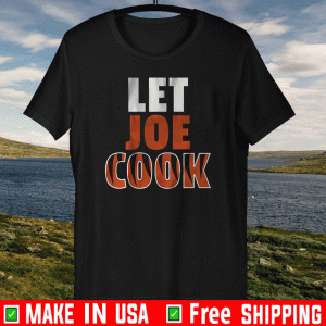 LET JOE COOK 2020 T-SHIRT
