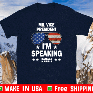 Mr. Vice President I'm Speaking Kamala Harris T-Shirt