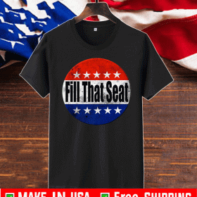 Official Fill That Seat Trump 2020 T-Shirt