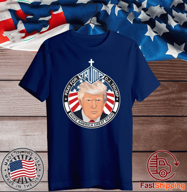 Pray For Trump 45 Make America Great Again Flag US T-Shirt