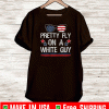 Pretty fly on a white guy,Fly On Pence Head Funny VP Debate Flag T-Shirt