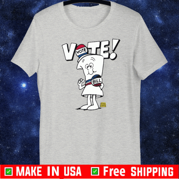 SCHOOLHOUSE ROCK VOTE WITH BILL 2020 T-SHIRT
