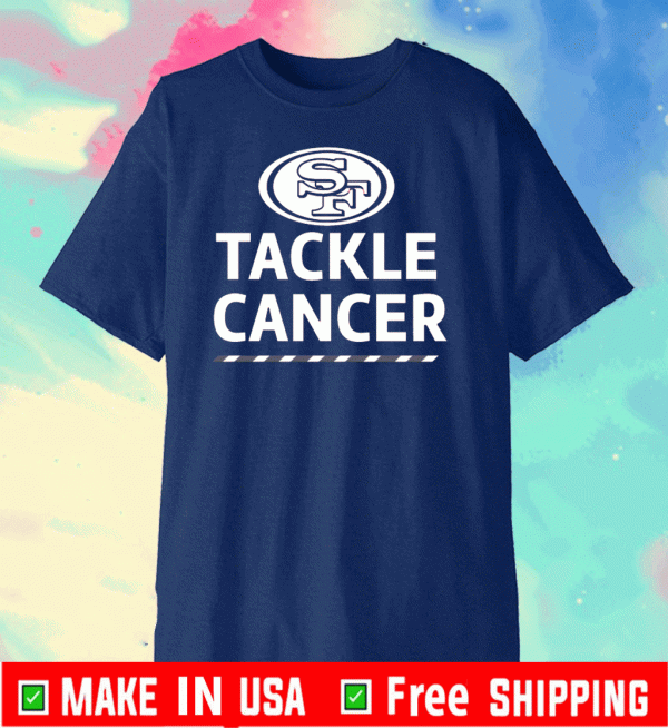 San Francisco 49ers Tackle Cancer Tee Shirts