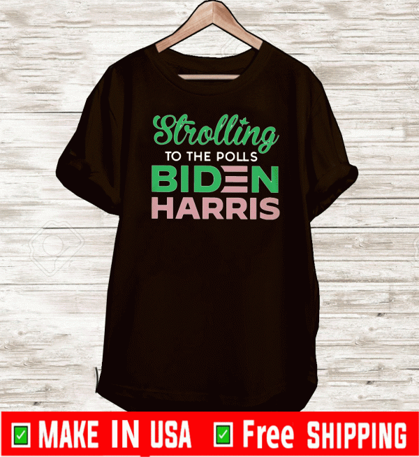 Stroll To The Polls Biden Harris 2020 T-Shirt