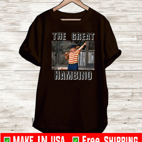 The Great Hambino Tee Shirts