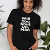 Will You Shut Up, Man Biden 2020 T-Shirts