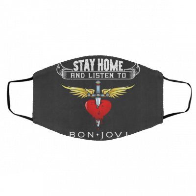 St-ay Ho-m-e an-d li-st-en- to- B-on Jo-vi US Face Mask