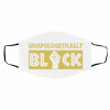 U-na-po-log-et-ica-lly Bl-a-ck Face Mask
