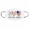 Pea-ce Lo-ve Am-eri-ca F-la-g Face Mask
