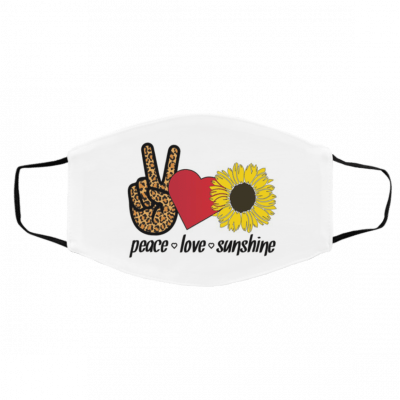Pe-ac-e Lov-e Su-ns-hine Face Mask
