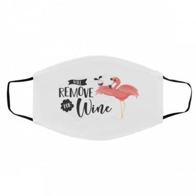 R-e-mo-ve For Wi-ne F-lamn-go Face Mask