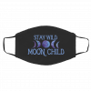 S-t-ay W-il-d M-o-on Ch-il-d Face Mask