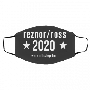 Re-zn-or R-os-s 2-0-20 W-e-’re In T-hi-s To-get-her Face Mask
