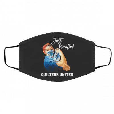 Qui-ltin-g J-ust Bre-ath-e Q-ui-lters Un-ite-d Face Mask