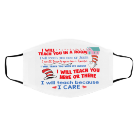 I W-il-l T-ea-ch Th-e-m I-n Zo-o-m A Ro-om -Wi-th Dr Se-us-s T-he C-at Ha-t Face Mask