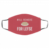 W-i-ll Re-m-ove F-or L-ef-se U-S 2020 Face Mask
