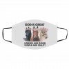 G-o-d Is Gr-ea-t -Hor-s-es A-re G-oo-d Pe-o-ple Are Crazy Face Mask
