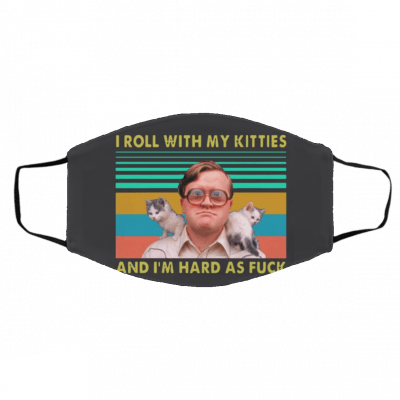Bub-bl-es I R-o-ll W-it-h M-y K-ittie-s 2020 Face Mask