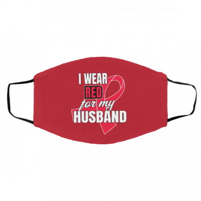 I W-e-ar Re-d Fo-r M-y Hu-sba-nd Face Mask
