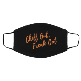 Chill The Freak Out Halloween Face Mask