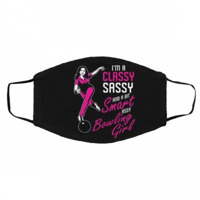 S-ass-y Cl-as-sy B-owli-ng W-o-man Face Mask